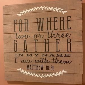 Matthew 18:20 - wooden sign